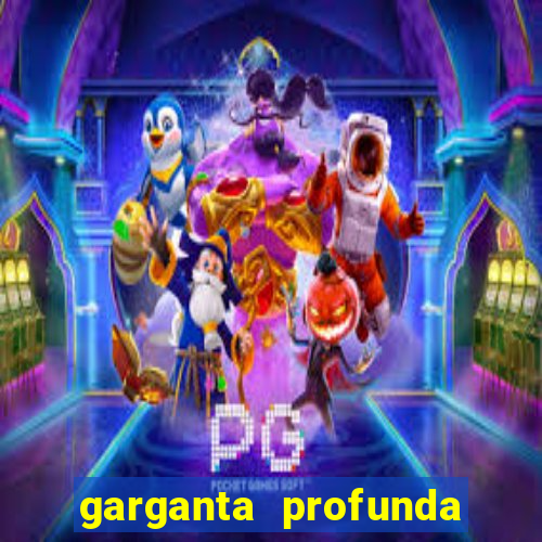 garganta profunda porto alegre